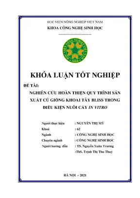 Khóa luận tốt nghiệp nghiên cứu hoàn thiện quy trình sản xuất củ giống khoai tây bliss trong điều kiện nuôi cấy in vitro
