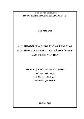 Khóa luận tốt nghiệp đại học ngành triết học ảnh hưởng của dung thông tam giáo nho phật đạo trong lĩnh vực chính trị xã hội ở việt nam thời lý trần