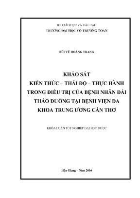 Khóa luận tốt nghiệp ngành dược khảo sát kiến thức thái độ thực hành trong điều trị của bệnh nhân đái tháo đường tại bệnh viện đa khoa trung ương cần thơ