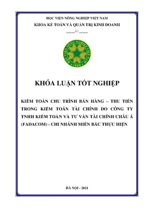Kiểm toán chu trình bán hàng thu tiền trong kiểm toán tài chính do công ty tnhh kiểm toán và tư vấn tài chính châu á fadacom chi nhánh miền bắc thực hiện khóa luận tốt nghiệp