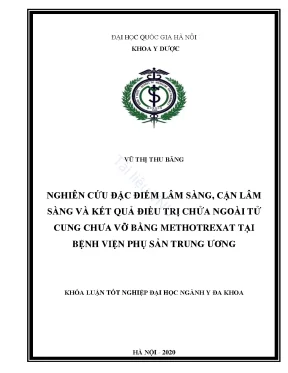 Khóa luận tốt nghiệp đại học ngành y đa khoa nghiên cứu đặc điểm lâm sàng cận lâm sàng và kết quả điều trị chửa ngoài tử cung chưa vỡ bằng methotrexat tại bệnh viện phụ sản trung ương