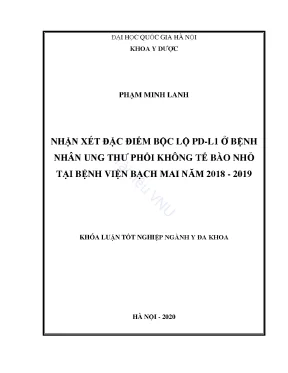 Khóa luận tốt nghiệp ngành y đa khoa nhận xét đặc điểm bộc lộ pd l1 ở bệnh nhân ung thư phổi không tế bào nhỏ tại bệnh viện bạch mai năm 2018 2019
