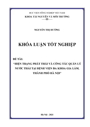 Khóa luận tốt nghiệp hiện trạng phát thải và công tác quản lý nước thải tại bệnh viện đa khoa gia lâm thành phố hà nội