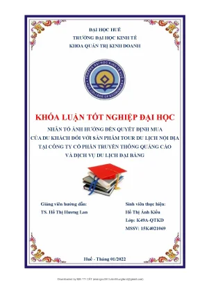Khóa luận tốt nghiệp đại học nhân tố ảnh hưởng đến quyết định mua của du khách đối với sản phẩm tour du lịch nội địa tại công ty cổ phần truyền thông quảng cáo và dịch vụ du lịch đại bàng