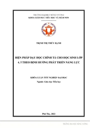 Khóa luận tốt nghiệp biện pháp dạy học chính tả cho học sinh lớp 4 5 theo định hướng phát triển năng lực