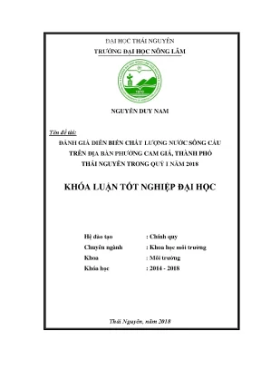 Khoá luận tốt nghiệp đại học đánh giá diễn biến chất lượng nước sông cầu trên địa bàn phường cam giá thành phố thái nguyên trong quý i năm 2018