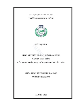 Khóa luận tốt nghiệp nhận xét một số đặc điểm lâm sàng và cận lâm sàng của bệnh nhân nam giới ung thư tuyến giáp