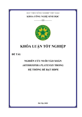 Nghiên cứu nuôi tảo xoắn arthrospira platensis trong hệ thống bể bạt hdpe khóa luận tốt nghiệp