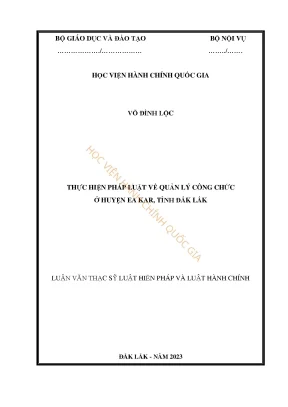Luận văn thạc sĩ luật hiến pháp và luật hành chính thực hiện pháp luật về quản lý công chức ở huyện ea kar tỉnh đắk lắk