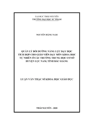 Luận văn thạc sĩ khoa học giáo dục quản lý bồi dưỡng năng lực dạy học tích hợp cho giáo viên dạy môn khoa học tự nhiên ở các trường trung học cơ sở huyện lục nam tỉnh bắc giang