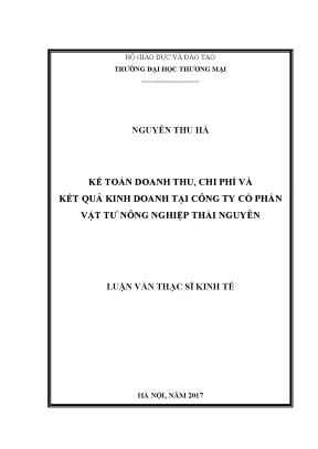 Luận văn thạc sĩ kế toán doanh thu chi phí và kết quả kinh doanh tại công ty cổ phần vật tư nông nghiệp thái nguyên
