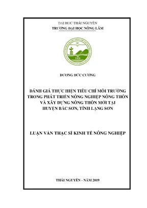 Luận văn đánh giá thực hiện tiêu chí môi trường trong phát triển nông nghiệp nông thôn và xây dựng nông thôn mới tại huyện bắc sơn tỉnh lạng sơn