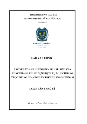 Luận văn thạc sĩ các yếu tố ảnh hưởng đến sự hài lòng của khách hàng khi sử dụng dịch vụ du lịch bằng trực thăng của công ty trực thăng miền nam