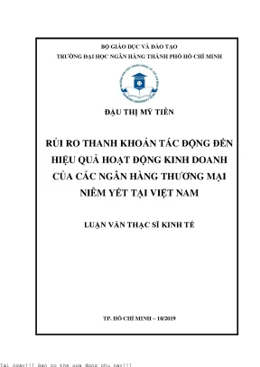 Rủi ro thanh khoản tác động đến hiệu quả hoạt động kinh doanh của các ngân hàng thương mại niêm yết tại việt nam luận văn thạc sĩ tài chính ngân hàng