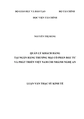 Luận văn thạc sĩ kinh tế quản lý khách hàng tại ngân hàng thương mại cổ phần đầu tư và phát triển việt nam chi nhánh nghệ an
