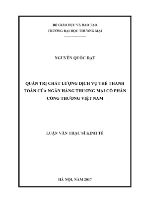 Luận văn thạc sĩ quản trị chất lượng dịch vụ thẻ thanh toán của ngân hàng thương mại cổ phần công thương việt nam