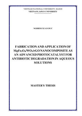 Luận văn thạc sĩ fabrication and application of mgfe2o4 wo3 rgo nanocomposite as an advanced photocatalyst for antibiotic degradation in aqueous solutions