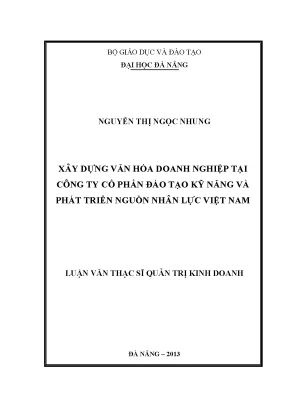 Luận văn thạc sĩ xây dựng văn hóa doanh nghiệp tại công ty cổ phần đào tạo kỹ năng và phát triển nguồn