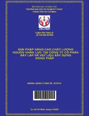 Luận văn thạc sĩ giải pháp nâng cao chất lượng nguồn nhân lực tại công ty cổ phần xây lắp và vật liệu xây dựng đồng tháp