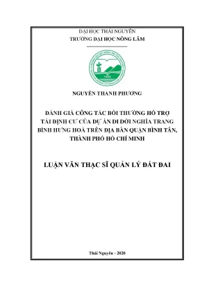 Luận văn thạc sĩ đánh giá công tác bồi thường hỗ trợ tái định cư của dự án di dời nghĩa trang bình hưng hòa trên địa bàn quận bình tân thành phố hồ chí minh