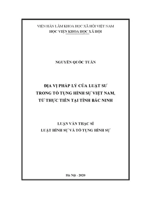 Luận văn thạc sĩ địa vị pháp lý của luật sư trong tố tụng hình sự việt nam từ thực tiễn tại tỉnh bắc ninh
