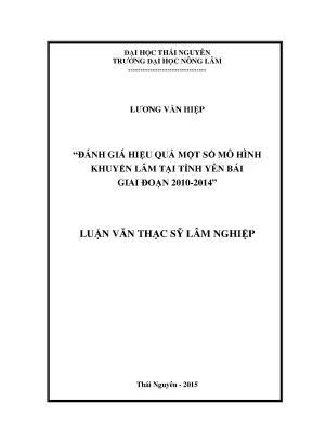 Luận văn đánh giá hiệu quả một số mô hình khuyến lâm tại tỉnh yên bái giai đoạn 2010 2014
