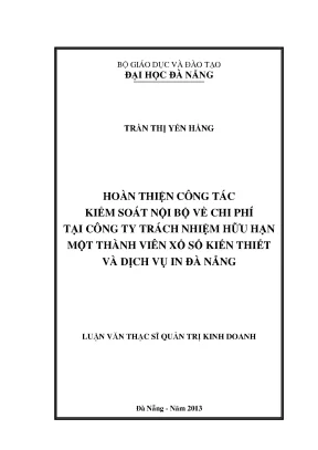 Luận văn thạc sĩ hoàn thiện công tác kiểm soát nội bộ về chi phí tại công ty tnhh mtv xổ số kiến thiết và dịch vụ in đà nẵng