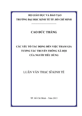 Luận văn thạc sĩ các yếu tố tác động đến việc tham gia tương tác truyền thông xã hội của người tiêu dùng luận văn thạc sĩ