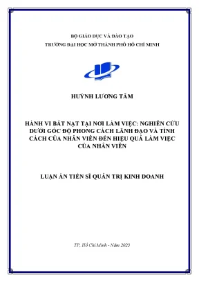 Luận án tiến sĩ quản trị kinh doanh hành vi bắt nạt tại nơi làm việc nghiên cứu dưới góc độ phong cách lãnh đạo và tính cách của nhân viên đến hiệu quả làm việc của nhân viên