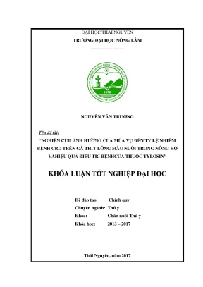 Luận văn nghiên cứu ảnh hưởng của mùa vụ đến tỷ lệ nhiễm bệnh crd trên gà thịt lông màu nuôi trong nông hộvàhiệu quả điều trị bệnh của thuốc tylosin