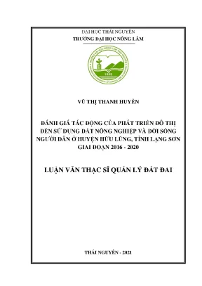 Luận văn đánh giá tác động của phát triển đô thị đến sử dụng đất nông nghiệp và đời sống người dân ở huyện hữu lũng tỉnh lạng sơn giai đoạn 2016 2020