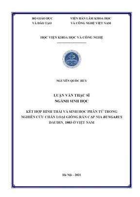 Luận văn thạc sĩ kết hợp hình thái và sinh học phân tử trong nghiên cứu chẩn loại giống rắn cạp nia bungarus daudin 1803 ở việt nam