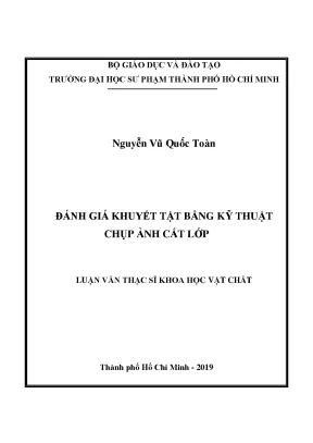 Luận văn thạc sĩ đánh giá khuyết tật bằng kỹ thuật chụp ảnh cắt lớp