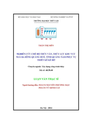 Luận văn thạc sĩ nghiên cứu chế độ thủy văn thủy lực khu vực ngã ba sông quảng huế tỉnh quảng nam phục vụ thiết kế kè bờ