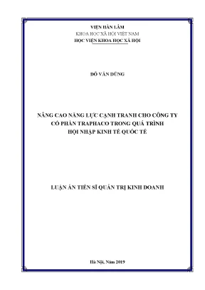 Luận án tiến sĩ quản trị kinh doanh nâng cao năng lực cạnh tranh cho công ty cổ phần traphaco trong quá trình hội nhập kinh tế quốc tế