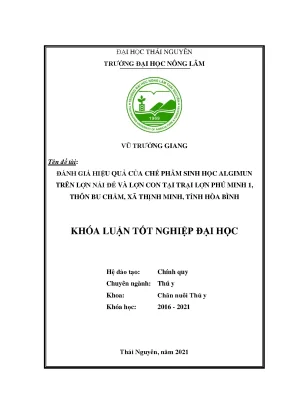 Luận văn đánh giá hiệu quả của chế phẩm sinh học algimun trên lợn nái đẻ và lợn con tại trại lợn phú minh 1 thôn bu chằm xã thịnh minh tỉnh hòa bình