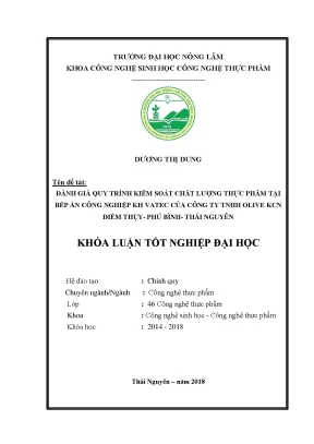 Luận văn đánh giá quy trình kiểm soát chất lượng thực phẩm tại bếp ăn công nghiệp kh vatec của công ty tnhh olive kcn điềm thụy phú bình thái nguyên