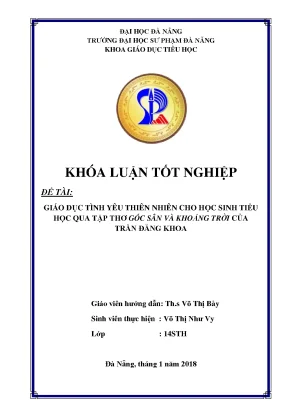 Luận văn thạc sĩ giáo dục tình yêu thiên nhiên cho học sinh tiểu học qua tập thơ góc sân và khoảng trời của trần đăng khoa