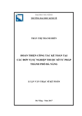 Luận văn thạc sĩ hoàn thiện công tác kế toán tại các đơn vị sự nghiệp thuộc sở tư pháp thành phố đà nẵng