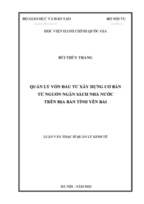 Luận văn thạc sĩ quản lý kinh tế quản lý vốn đầu tư xây dựng cơ bản từ nguồn ngân sách nhà nước trên địa bàn tỉnh yên bái