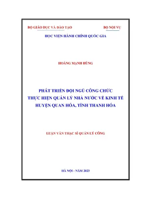 Luận văn thạc sĩ phát triển đội ngũ công chức thực hiện quản lý nhà nước về kinh tế huyện quan hóa tỉnh thanh hóa