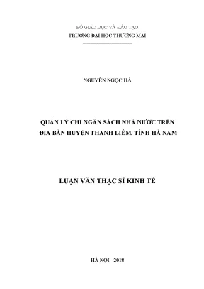 Luận văn thạc sĩ quản lý chi ngân sách nhà nước trên địa bàn huyện thanh liêm tỉnh hà nam