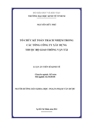 Luận văn tổ chức kế toán trách nhiệm trong các tổng công ty xây dựng thuộc bộ giao thông vận tải luận án tiến sĩ