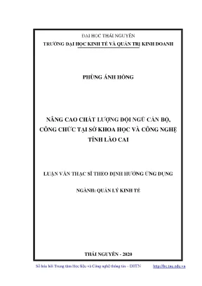 Luận văn thạc sĩ quản lý kinh tế nâng cao chất lượng đội ngũ cán bộ công chức tại sở khoa học và công nghệ tỉnh lào cai