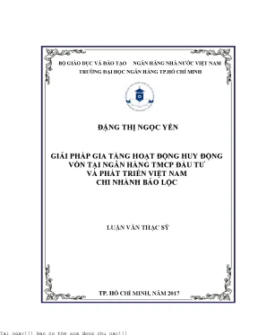 Giải pháp gia tăng hoạt động huy động vốn tại ngân hàng thương mại cổ phần đầu tư và phát triển việt nam chi nhánh bảo lộc luận văn thạc sĩ kinh tế