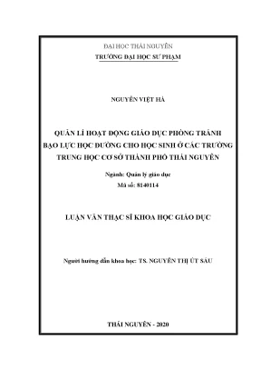 Luận văn thạc sĩ khoa học giáo dục quản lí hoạt động giáo dục phòng tránh bạo lực học đường cho học sinh ở các trường trung học cơ sở thành phố thái nguyên