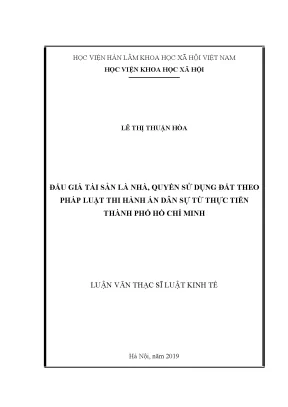 Luận văn thạc sĩ đấu giá tài sản là nhà quyền sử dụng đất theo pháp luật thi hành án dân sự từ thực tiễn thành phố hồ chí minh