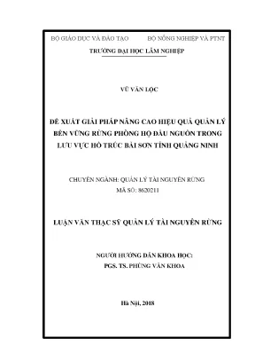 Luận văn thạc sĩ đề xuất giải pháp nâng cao hiệu quả quản lý bền vững rừng phòng hộ đầu nguồn trong lưu vực hồ trúc bài sơn tỉnh quảng ninh