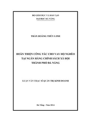 Luận văn thạc sĩ hoàn thiện công tác cho vay hộ nghèo tại ngân hàng chính sách xã hội thành phố đà nẵng