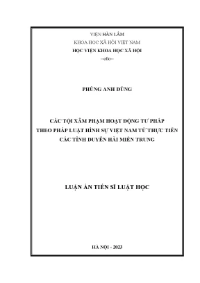 Luận án các tội xâm phạm hoạt động tư pháp theo pháp luật hình sự việt nam từ thực tiễn các tỉnh duyên hải miền trung